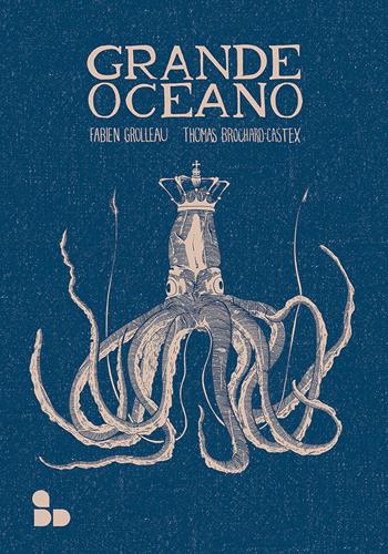 Grande oceano - Thomas Brochard-Castex, Fabien Grolleau - Libro ADD Editore 2023, Fumetti | Libraccio.it