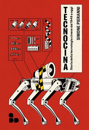 Tecnocina. Storia della tecnologia cinese dal 1949 a oggi - Simone Pieranni - Libro ADD Editore 2023 | Libraccio.it