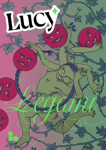 Lucy (2024). Vol. 1: Legami  - Libro ADD Editore 2024, Fuori collana | Libraccio.it