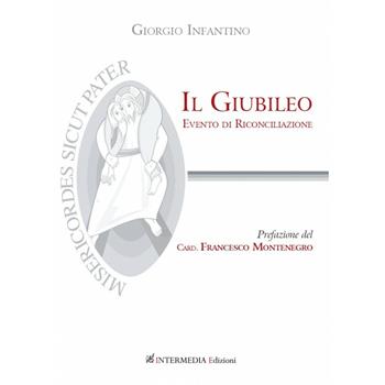 Il Giubileo. Evento di riconciliazione - Giorgio Infantino - Libro Gambini Editore 2016 | Libraccio.it