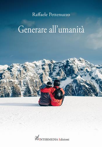 Generare all'umanità - Raffaele Pettenuzzo - Libro Gambini Editore 2020 | Libraccio.it