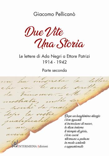 Due vite una storia. Le lettere di Ada Negri a Ettore Patrizi. Vol. 2: 1914-1942. - Giacomo Pellicanò - Libro Gambini Editore 2020 | Libraccio.it