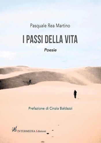 I passi della vita - Pasquale Rea Martino - Libro Gambini Editore 2018 | Libraccio.it