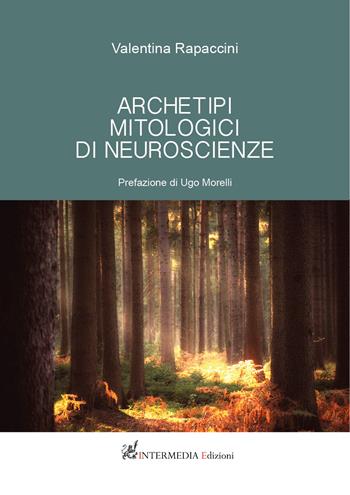 Archetipi mitologici di neuroscienze - Valentina Rapaccini - Libro Gambini Editore 2021 | Libraccio.it