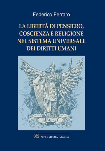 La libertà di pensiero, coscienza e religione nel sistema universale dei diritti umani - Federico Ferraro - Libro Gambini Editore 2021 | Libraccio.it