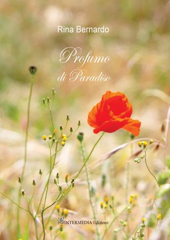 Profumo di Paradiso - Rina Bernardo - Libro Gambini Editore 2021 | Libraccio.it