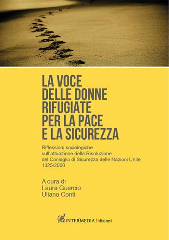 La voce delle donne rifugiate per la pace e la sicurezza. Riflessioni sociologiche sull'attuazione della Risoluzione del Consiglio di Sicurezza delle Nazioni Unite 1325/2000  - Libro Gambini Editore 2021 | Libraccio.it