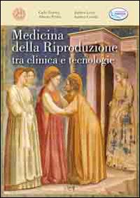 Medicina della riproduzione tra clinica e tecnologie. Con CD-ROM  - Libro CLEUP 2013, Scienze mediche | Libraccio.it