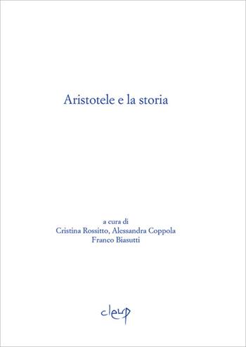 Aristotele e la storia  - Libro CLEUP 2013, Ithaca | Libraccio.it
