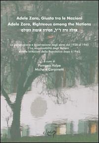 Adele Zara giusta tra le nazioni. Con DVD. Ediz. italiana, inglese e ebraica  - Libro CLEUP 2014 | Libraccio.it