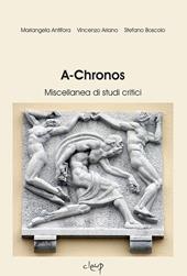 A-Chronos. Miscellanea di studi critici. Vol. 1