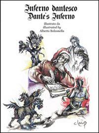Inferno dantesco. Catalogo della mostra. Ediz. italiana e inglese - Alberto Bolzonella - Libro CLEUP 2014, Storia dell'arte e museologia | Libraccio.it
