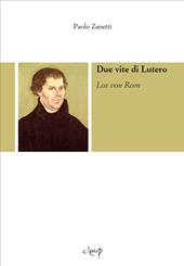Due vite di Lutero. Los von Rom. Con CD-Audio