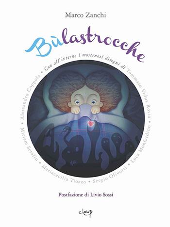 Bùlastrocche - Marco Zanchi - Libro CLEUP 2015, Narrativa | Libraccio.it