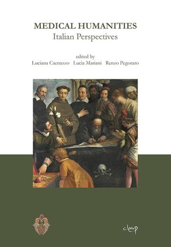 Medical humanities. Italian perspectives  - Libro CLEUP 2015, Scienze mediche | Libraccio.it
