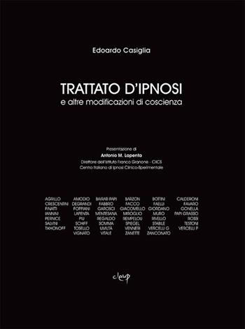 Trattato d'ipnosi e altre modificazioni di coscienza - Edoardo Casiglia - Libro CLEUP 2015, Scienze mediche | Libraccio.it