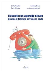 L' ascolto: un approdo sicuro. Quando il telefono ci viene in aiuto