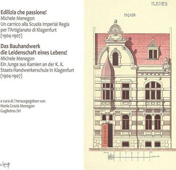 Edilizia che passione! Das bauhandwerkdie. Leidenschaft eines lebens! Ediz. multilingue  - Libro CLEUP 2016, Scienze storiche | Libraccio.it