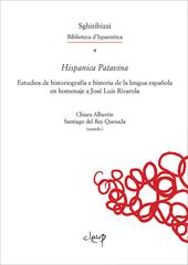 Hispanica Patavina. Estudios de historiografía e historia de la lengua española en homenaje a José Luis Rivarola