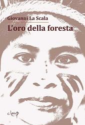 L' oro della foresta