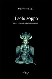 Il sole zoppo. Studi di mitologia indoeuropea