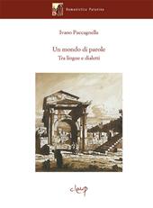 Un mondo di parole. Tra lingue e dialetti