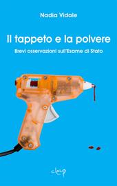 Il tappeto e la polvere. Brevi osservazioni sull'esame di Stato