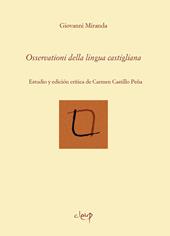 Osservationi della lingua castigliana. Estudio y edición crítica de Carmen Castillo Peña. Ediz. multilingue