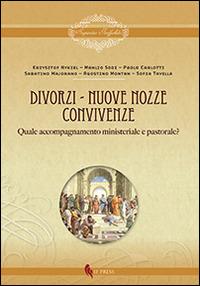 Divorzi, nuove nozze, convivenza. Quale accompagnamento ministeriale e pastorale?  - Libro If Press 2014, Sapientia ineffabilis | Libraccio.it