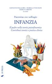 Paternitas sine suffragio. Infanzia. Il padre nella teoria psicodinamica. Contributi teorici e pratica clinica