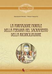 La formazione morale della persona nel sacramento della riconciliazione