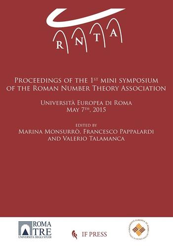 Proceedings of the first mini symposium of the Roman Number Theory Association - Marina Monsurrò - Libro If Press 2018, Essay research series | Libraccio.it