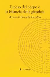 Il peso del corpo e la bilancia della giustizia