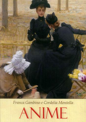 Anime - Franca Gambino, Cordelia Montella - Libro If Press 2018, Accordi e sogni | Libraccio.it