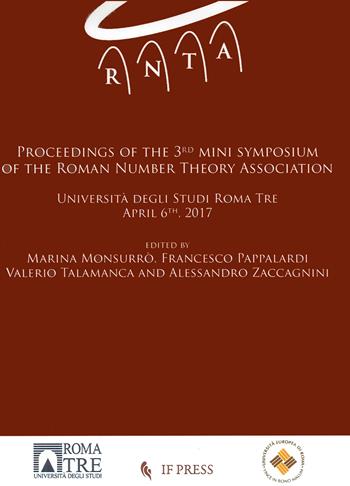 Proceedings of the third mini symposium of the Roman Number Theory Association - Marina Monsurrò - Libro If Press 2018, Essay research series | Libraccio.it
