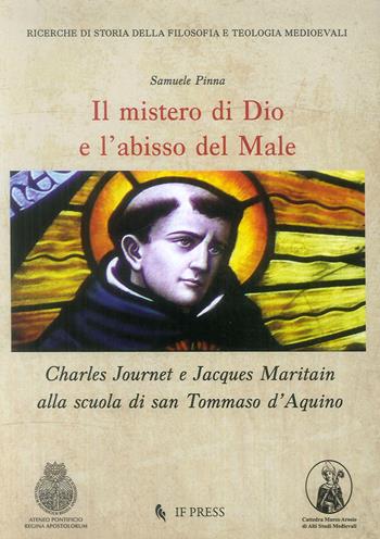 Il mistero di Dio e l'abisso del male - Samuele Pinna - Libro If Press 2019 | Libraccio.it