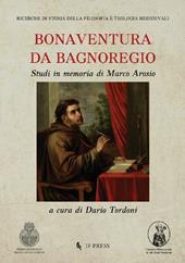 Bonaventura da Bagnoregio. Studi in memoria di Marco Arosio