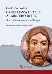 La bellezza ci apre al mistero di Dio. Arte cristiana e annuncio del Vangelo