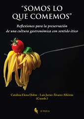 «Somos lo que comemos». Reflexiones para la preservación de una cultura gastronómica con sentido ético