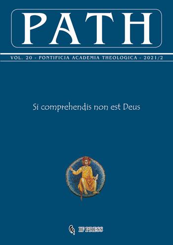 Path (2021). Vol. 20\2: Si comprehendis non est Deus.  - Libro If Press 2021 | Libraccio.it