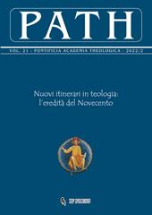 Path (2022). Vol. 21\2: Nuovi itinerari in teologia. L'eredità del Novecento.