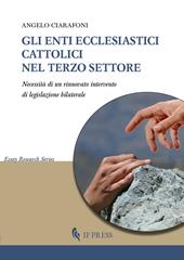 Gli enti ecclesiastici cattolici nel Terzo settore. Necessità di un rinnovato intervento di legislazione bilaterale