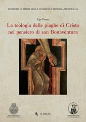 La teologia delle piaghe di Cristo nel pensiero di san Bonaventura