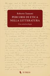 Percorsi di etica nella letteratura. Una anto(teo)logia