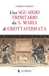 Uno sguardo trinitario da S. Maria di Grottaferrata