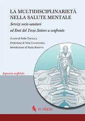 La multidisciplinarietà nella salute mentale. Servizi socio-sanitari ed enti del terzo settore a confronto