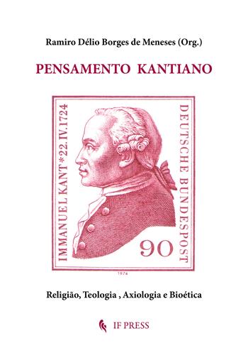 Pensamento Kantiano. Religião, teologia, axiologia e bioética  - Libro If Press 2025, Philosophica | Libraccio.it
