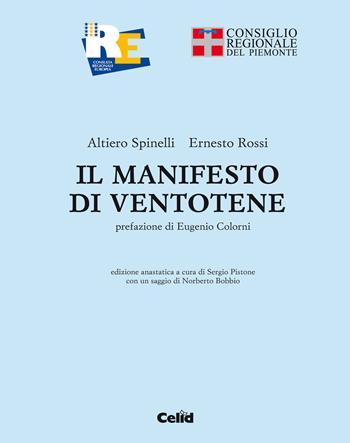 Il manifesto di Ventotene (rist. anast.) - Altiero Spinelli, Ernesto Rossi - Libro CELID 2017 | Libraccio.it