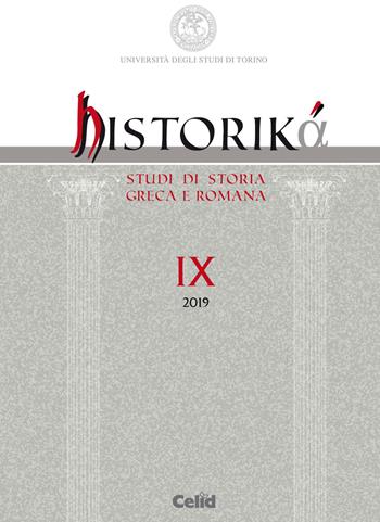 Historiká. Studi di storia greca e romana (2019). Vol. 9  - Libro CELID 2020 | Libraccio.it