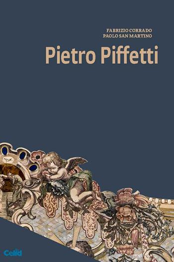 Pietro Piffetti - Fabrizio Corrado, Paolo San Martino - Libro CELID 2020, Il mondo della corte | Libraccio.it